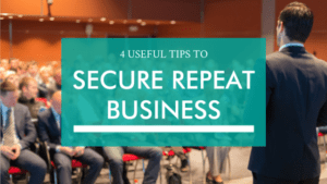 how to secure repeat business