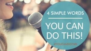 4 simple words - you can do this