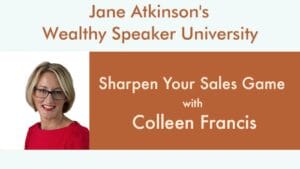 Sharpen Your Sales Game with Colleen Francis