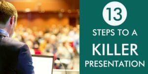 13 steps to killer presentation