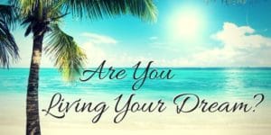 living your dream