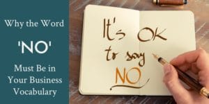 Why You Must Say No in Business