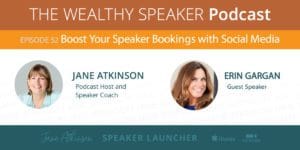 [Podcast] Boost Your Speaker Bookings with Social Media with Erin Gargan - digital persuasion tips