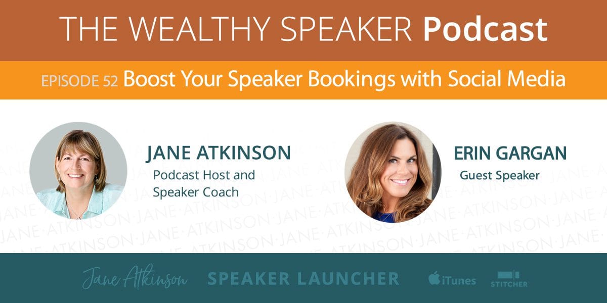 [Podcast] Boost Your Speaker Bookings with Social Media with Erin Gargan - digital persuasion tips