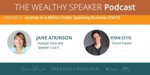 episode 57 - building a million dollar speaking business