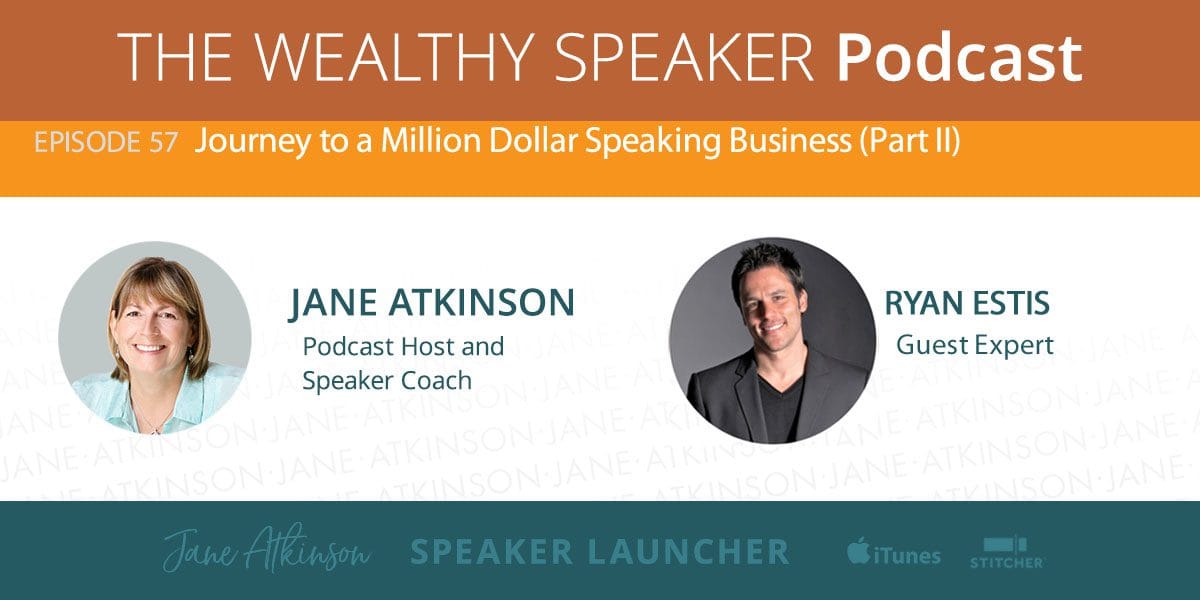 episode 57 - building a million dollar speaking business