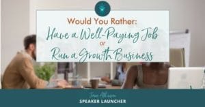 well paid job or growth business