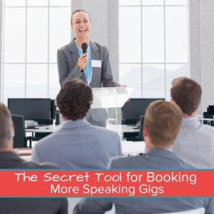 The Secret Tool for Booking More Speaking Gigs Featured Image