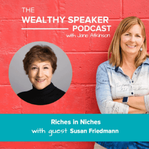 riches in niches with susan friedmann