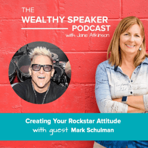 The Wealthy Speaker Podcast with Mark Schulman
