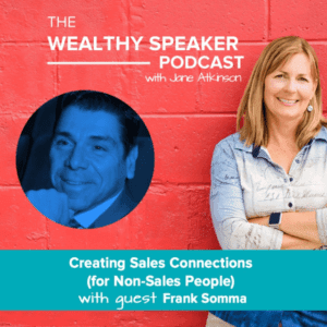 Creating Sales Connections with Jane Atkinson and Frank Somma