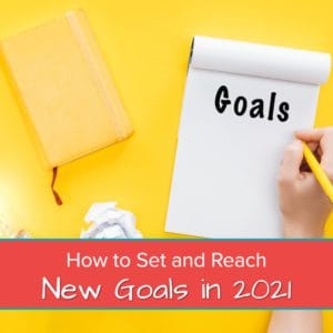 how-to-set-and-reach-New-Goals-in-2021-feature-image