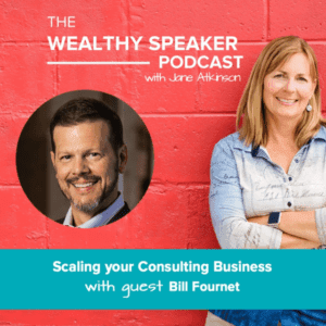 scale your consulting business with Jane Atkinson and Bill Fournet