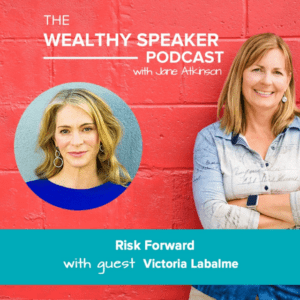 Risk Forward with Jane Atkinson and Victoria Labalme