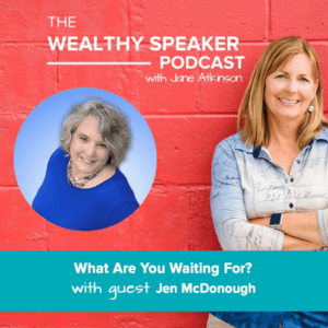 what are you waiting for with Jane Atkinson and Jen McDonough