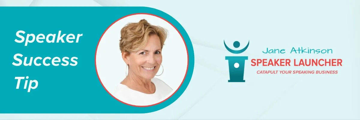 image of Jane Atkinson and the Speaker Launcher logo and text that says Speaker Success Tip